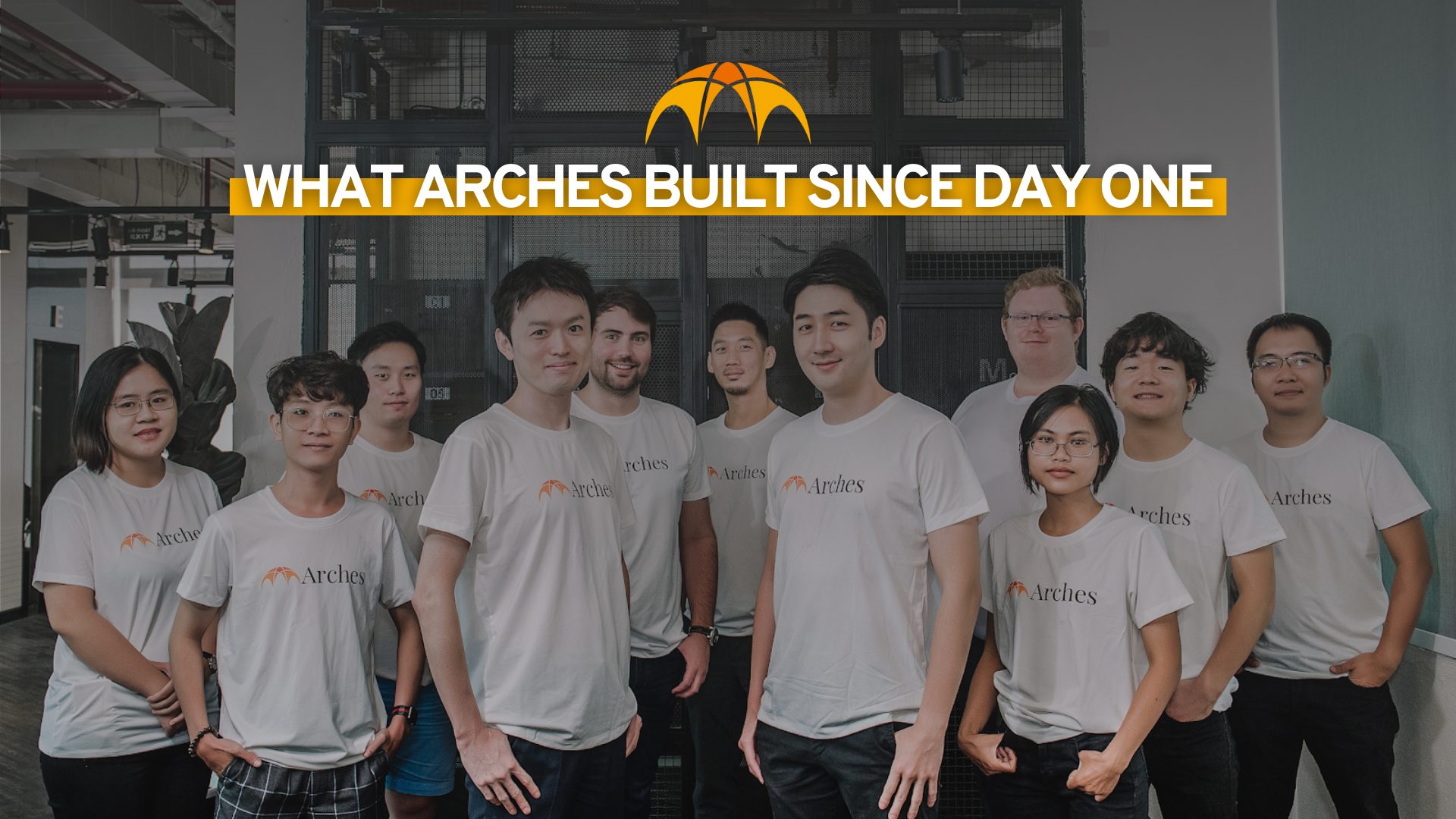 What Arches Built Since Day One