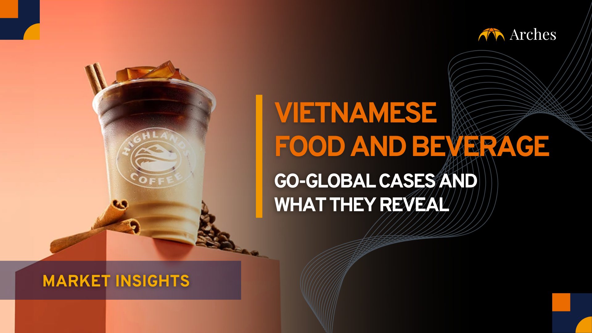 Vietnam Food and Beverage Global Expansion: How They're Doing It and What It Reveals